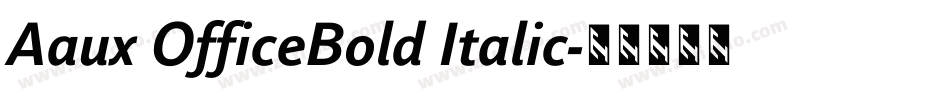 Aaux OfficeBold Italic字体转换